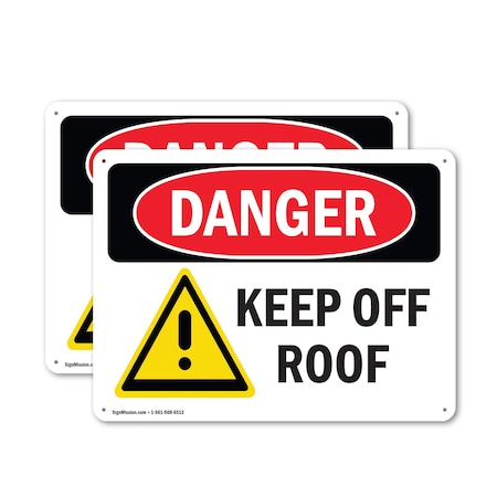 Signmission Keep Off Roof, 10 in W x Rectangle, Plastic OS-2PACK-DS-P-710-L-1398